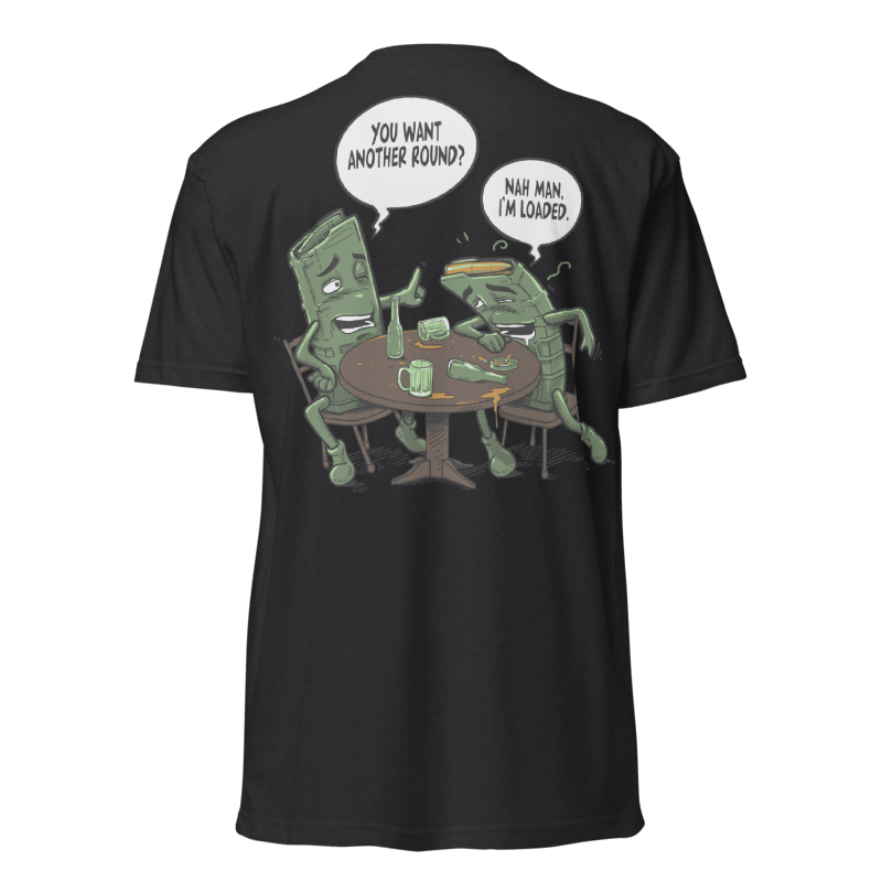 I'm Loaded Tactical T-Shirt | Funny Gun & Range Shirt | Valhalla Wear