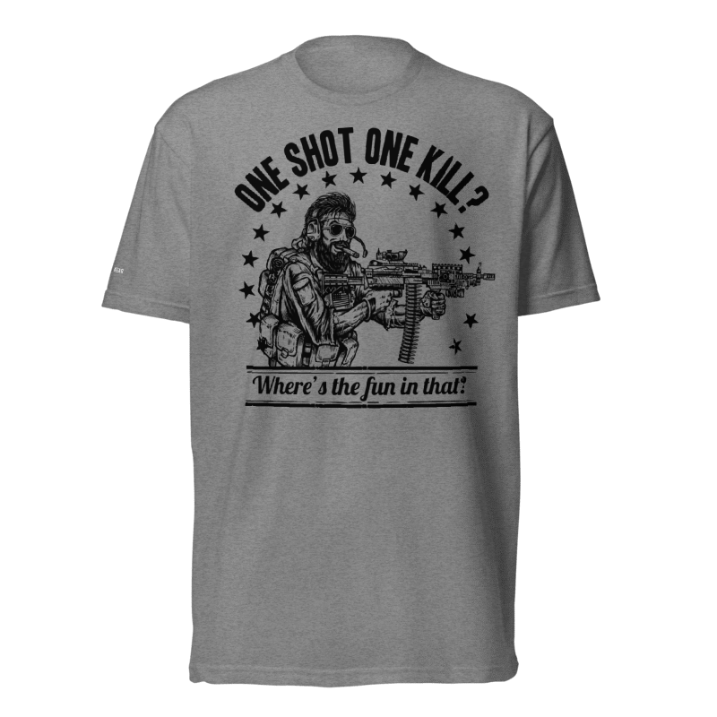 One Shot One Kill T-Shirt | Military Humor Graphic Tee | Valhalla Wear
