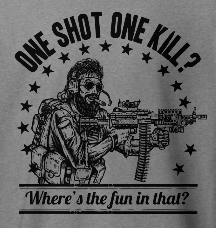 One Shot One Kill T-Shirt | Military Humor Graphic Tee | Valhalla Wear